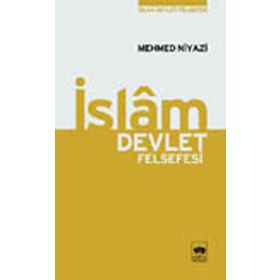 İSLAM DEVLET FELSEFESI - MEHMED NIYAZI