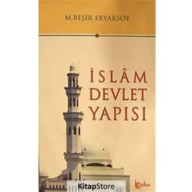 İslam Devlet Yapısı - M. Beşir Eryarsoy