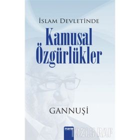 İSLAM DEVLETINDE KAMUSAL ÖZGÜRLÜKLER - RAŞID EL GANNUŞI