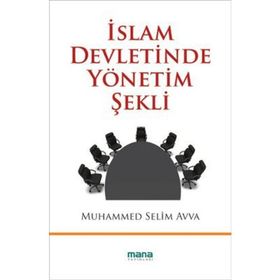 İSLAM DEVLETINDE YÖNETİM ŞEKLİ - MUHAMMED SELIM AVVA
