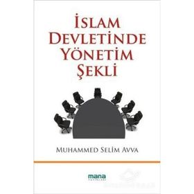 İSLAM DEVLETINDE YÖNETİM ŞEKLİ - MUHAMMED SELIM AVVA