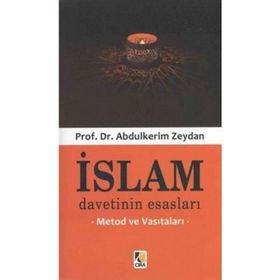 İslam Devletinin Esasları Metod ve Vasıtaları - Abdulkerim Zeydan