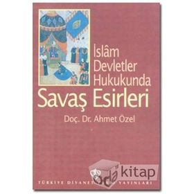 İslam Devletler Hukukunda Savaş Esirleri