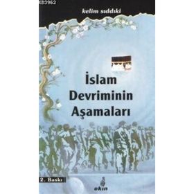 İSLAM DEVRIMININ AŞAMALARI - KELIM SIDDIKİ