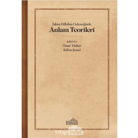 İslam Dilbilim Geleneğinde Anlam Teorileri - Endülüs Yayınları