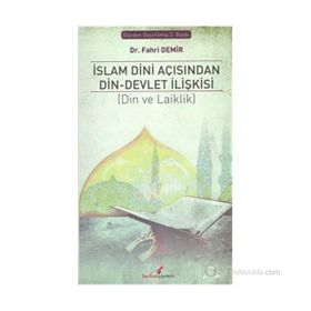 İSLAM DINI AÇISINDAN DIN DEVLET İLİŞKİSİ - FAHRI DEMIR