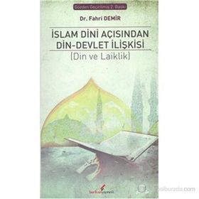 İSLAM DINI AÇISINDAN DIN DEVLET İLİŞKİSİ - FAHRI DEMIR