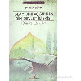 İSLAM DINI AÇISINDAN DIN DEVLET İLİŞKİSİ - FAHRI DEMIR