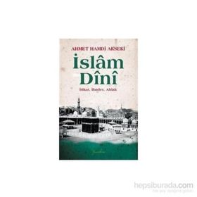 İslam Dini - Ahmet Hamdi Akseki