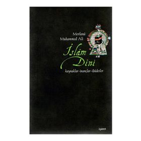 İSLAM DINI - MEVLANA MUHAMMED ALI