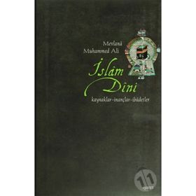 İSLAM DINI - MEVLANA MUHAMMED ALI