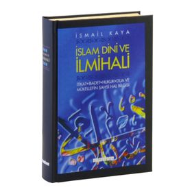 İslam Dini Ve İlmihali - İsmail Kaya