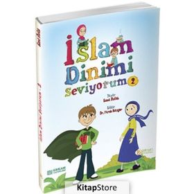 İslam Dinimi Seviyorum - 2 - Esma Budak Hürrem Yazıcı