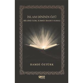 İslam Dininin Özü Hamdi Öztürk