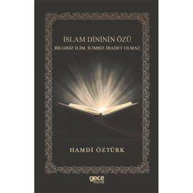 İslam Dininin Özü Hamdi Öztürk