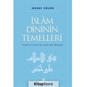 İslam Dininin Temelleri - Murat Sülün