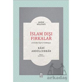İslam Dışı Fırkalar - Kadı Abdülcebbar