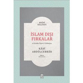 İslam Dışı Fırkalar - Kadı Abdülcebbar