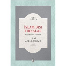 İslam Dışı Fırkalar - Kadı Abdülcebbar