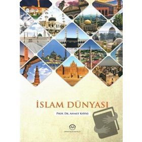 İslam Dünyası - Ahmet Kavas