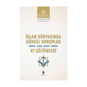 İslam Dünyasında Güncel Sorunlar ve Çözümleri - Kolektif