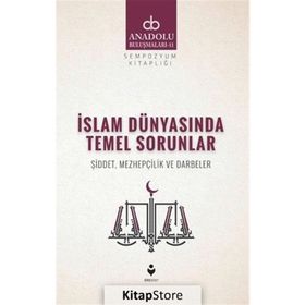 İslam Dünyasında Temel Sorunlar - Kolektif