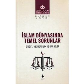 İslam Dünyasında Temel Sorunlar - Kolektif