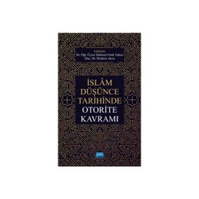 İslam Düşünce Tarihinde Otorite Kavramı - Mehmet Fatih Yalçın
