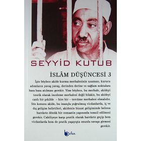 İslam Düşüncesi 3 - Seyyid Kutub