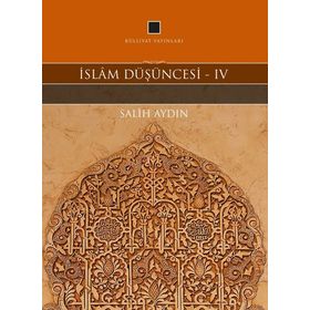 İslam Düşüncesi 4 - Salih Aydın