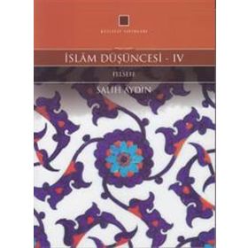 İslam Düşüncesi 4 - Salih Aydın