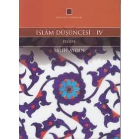 İslam Düşüncesi 4 - Salih Aydın