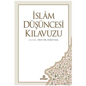 İslam Düşüncesi Kılavuzu - Ahmet Koç