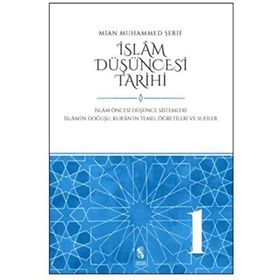 İslam Düşüncesi Tarihi 1 - Mian Muhammed Şerif