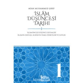 İslam Düşüncesi Tarihi 1 - Mian Muhammed Şerif