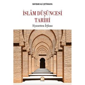 İslam Düşüncesi Tarihi - Bayram Ali Çetinkaya
