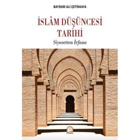 İslam Düşüncesi Tarihi - Bayram Ali Çetinkaya