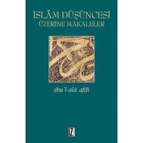 İslam Düşüncesi Üzerine Makaleler - Prof. Muhammed B. Tavit et-Tanci