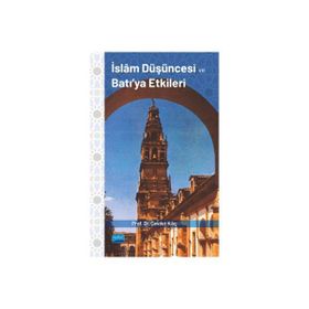 İslam Düşüncesi ve Batı'ya Etkileri Cevdet Kılıç
