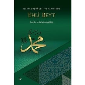İslam Düşüncesi ve Tarihinde Ehli Beyt - Diyanet Vakfı Yayınları