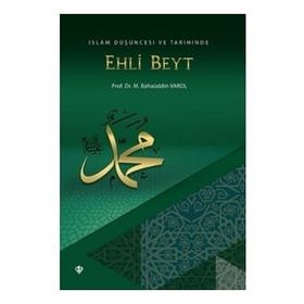 İslam Düşüncesi ve Tarihinde Ehli Beyt - Diyanet Vakfı Yayınları