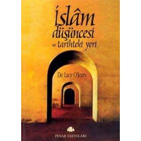 İSLAM DÜŞÜNCESİ VE TARIHTEKI YERI - DE LACY OLEARY