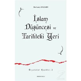 İSLAM DÜŞÜNCESİ VE TARIHTEKI YERI - DE LACY OLEARY