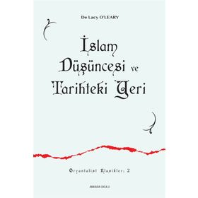 İSLAM DÜŞÜNCESİ VE TARIHTEKI YERI - DE LACY OLEARY