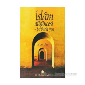 İSLAM DÜŞÜNCESİ VE TARIHTEKI YERI - DE LACY OLEARY