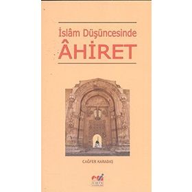 İSLAM DÜŞÜNCESİNDE AHIRET - CAĞFER KARATAŞ
