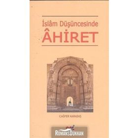 İSLAM DÜŞÜNCESİNDE AHIRET - CAĞFER KARATAŞ