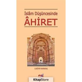 İSLAM DÜŞÜNCESİNDE AHIRET - CAĞFER KARATAŞ