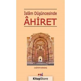 İSLAM DÜŞÜNCESİNDE AHIRET - CAĞFER KARATAŞ