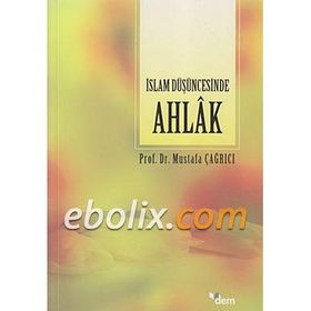 İslam Düşüncesinde Ahlak - Mustafa Çağrıcı